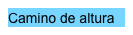 Camino de altura