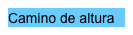 Camino de altura